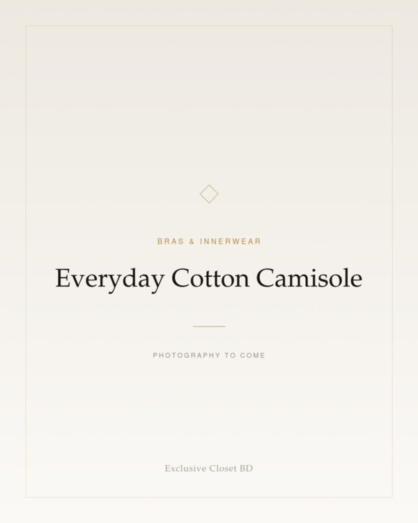 Everyday Cotton Camisole Everyday Cotton Camisole — placeholder, photography to come