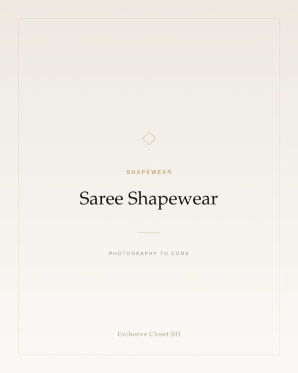 Saree Shapewear — placeholder, photography to come